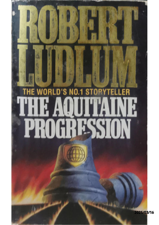 The Aquitaine Progression - Robert Ludlum