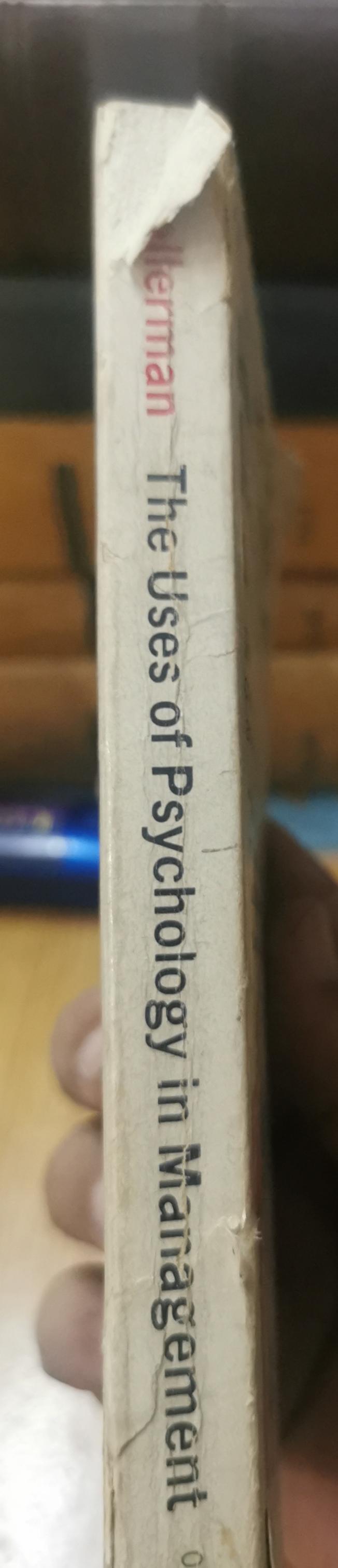 The Uses of Psychology in Management - Saul W. Gelleran