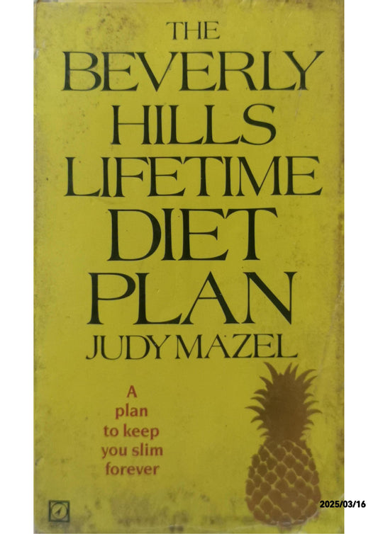 The Beverly Hills Lifetime Diet Plan - Judy Mazel