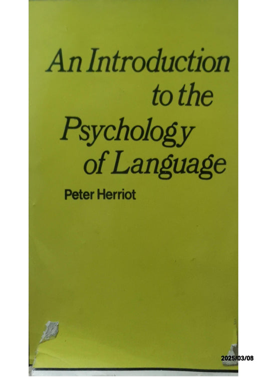 An introduction to the psychology of language (Methuen's manuals of modern psychology) Hardcover – January 1, 1970 by Peter Herriot (Author)