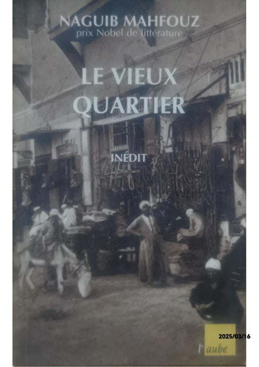 LE VIEUX QUARTIER - Naguib Mahfouz