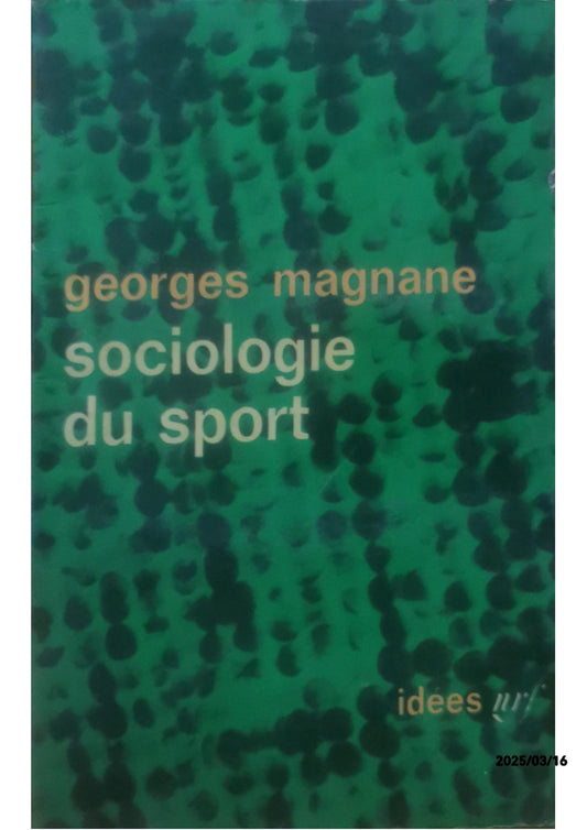 Sociologie du sport - Georges Magnane