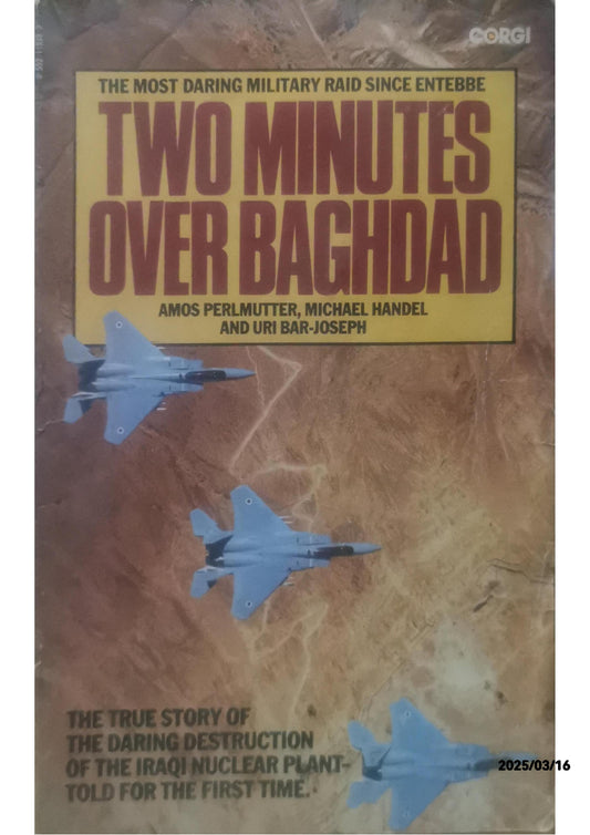 Two Minutes Over Baghdad - Amos Perlmutter,Michael Handel,Uri Bar-Joseph