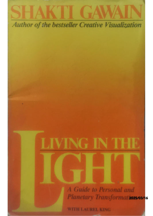 Living in the Light - Shakti Gawain,Laurel King