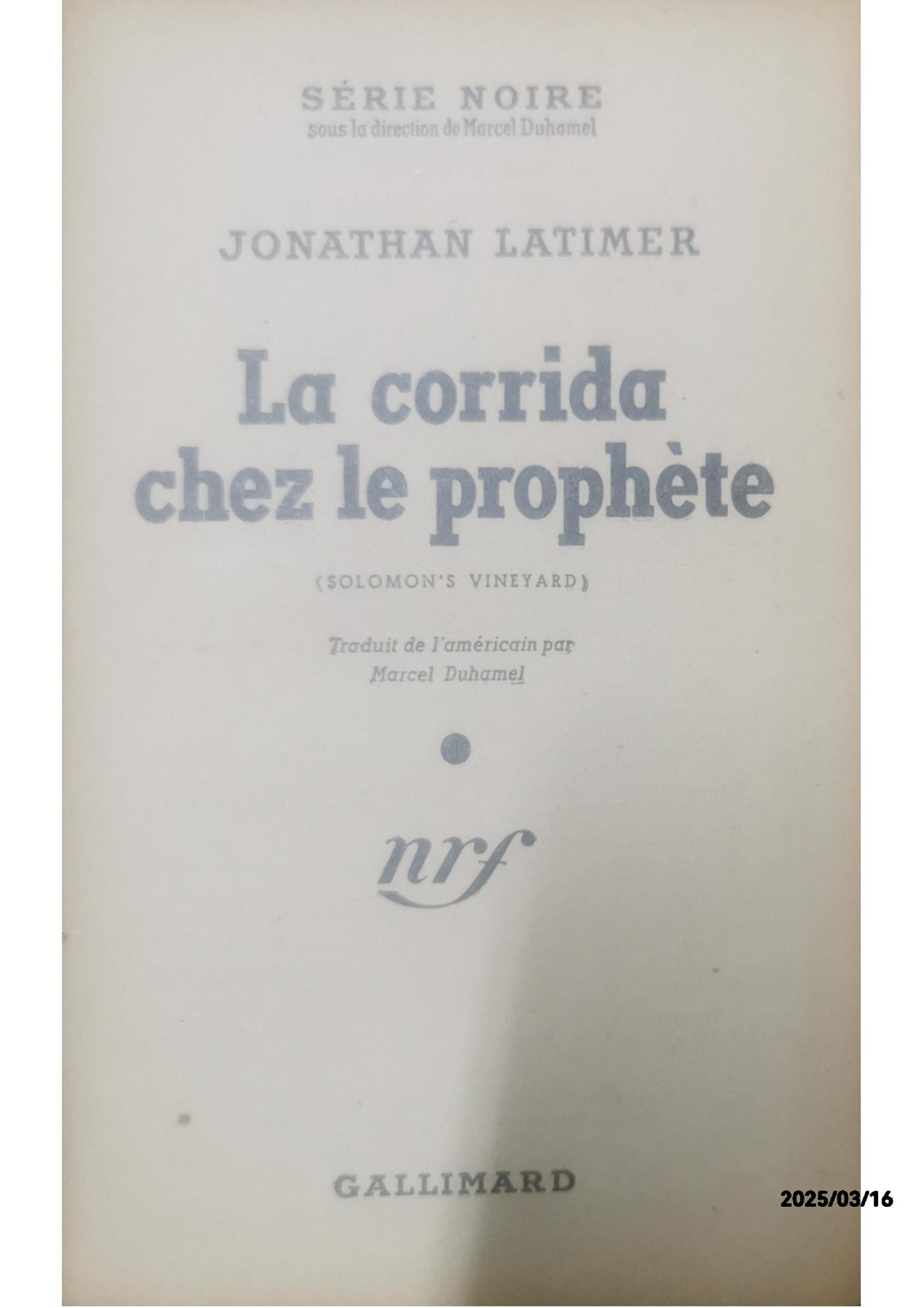 La corrida chez le prophète - Jonathan Latimer