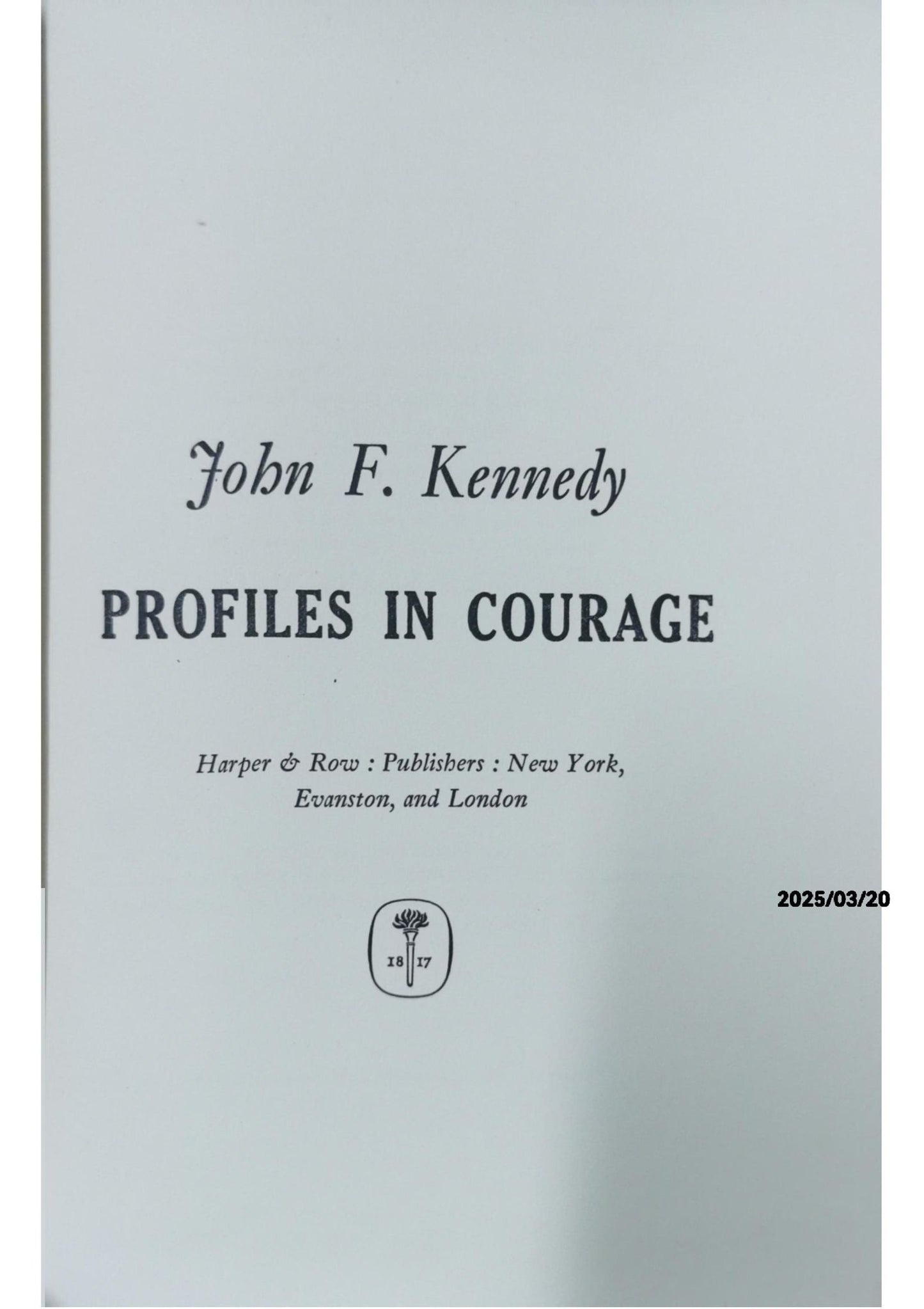 Profiles in Courage - John F. Kennedy