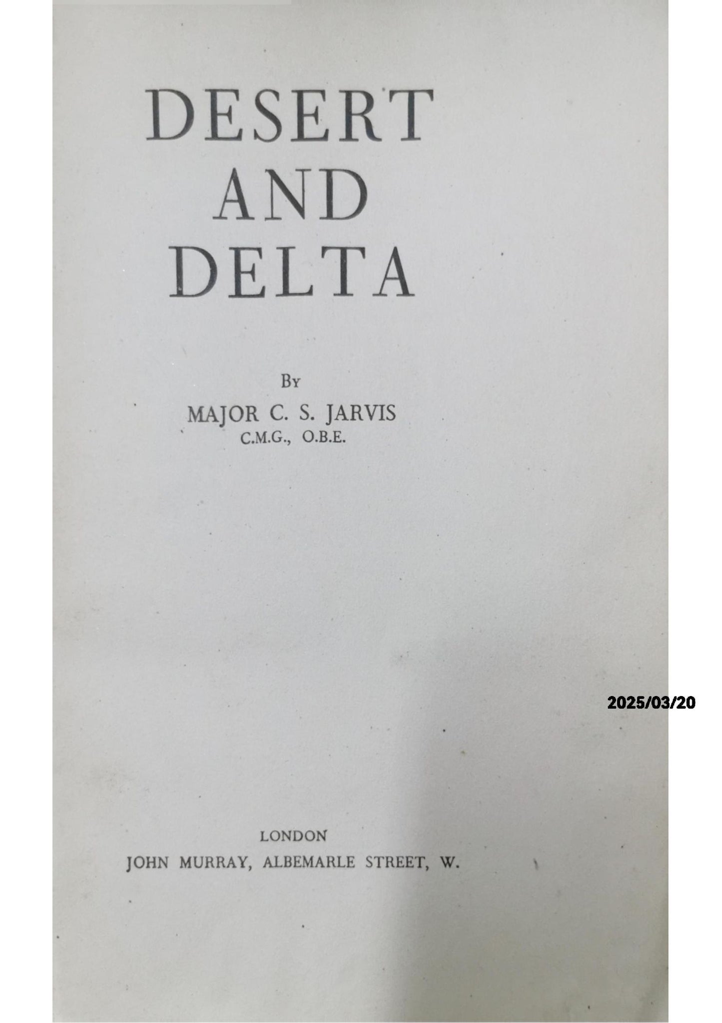 Desert and Delta - Major C. S. Jarvis