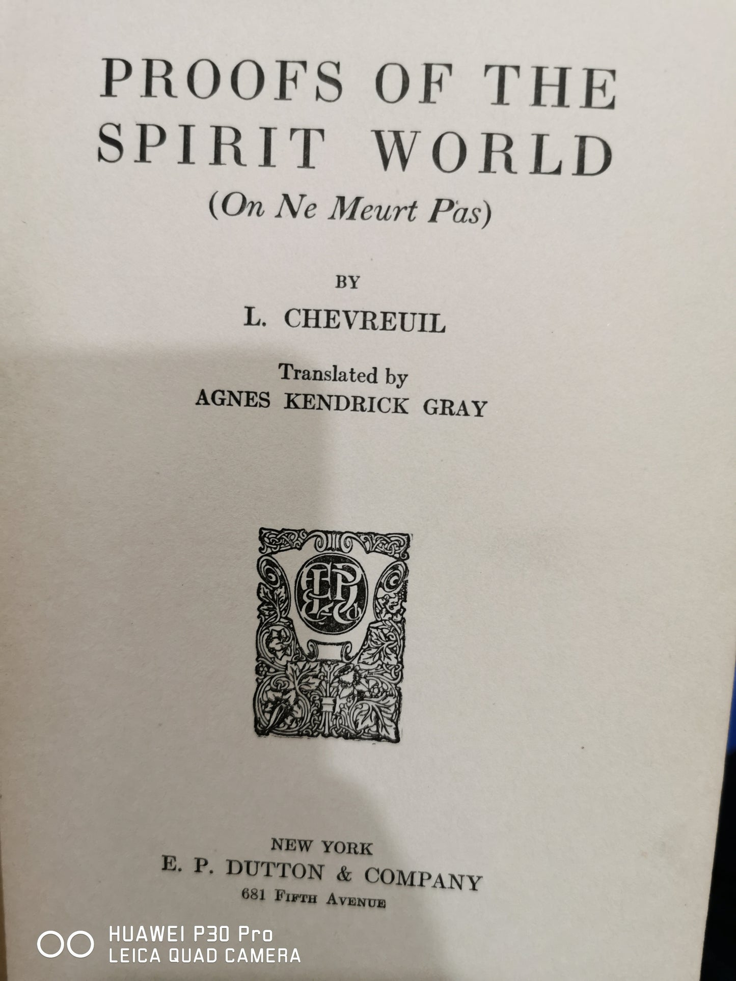 Proofs of the Spirit World (On Ne Meurt Pas)
Book by Léon Chevreuil