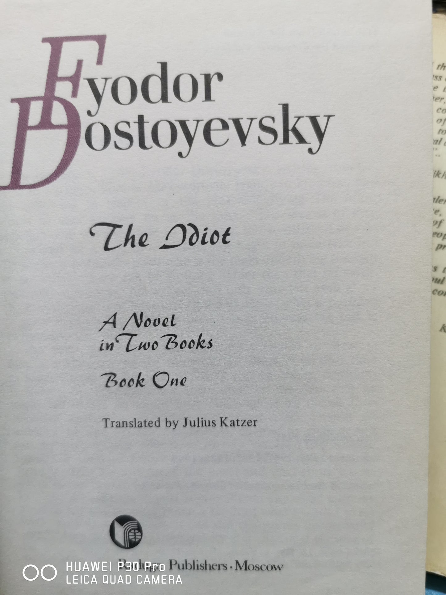 The Idiot
Novel by Fyodor Dostoevsky two parts - moscow