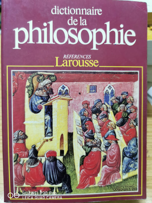 DICTIONNAIRE DE LA PHILOSOPHIE - DIDIER JULIA - LAROUSSE 1984