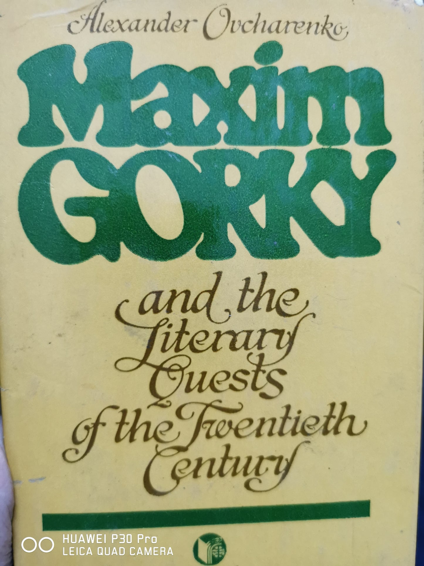 Maxim Gorky and the literary quests of the twentieth century-  hardcover