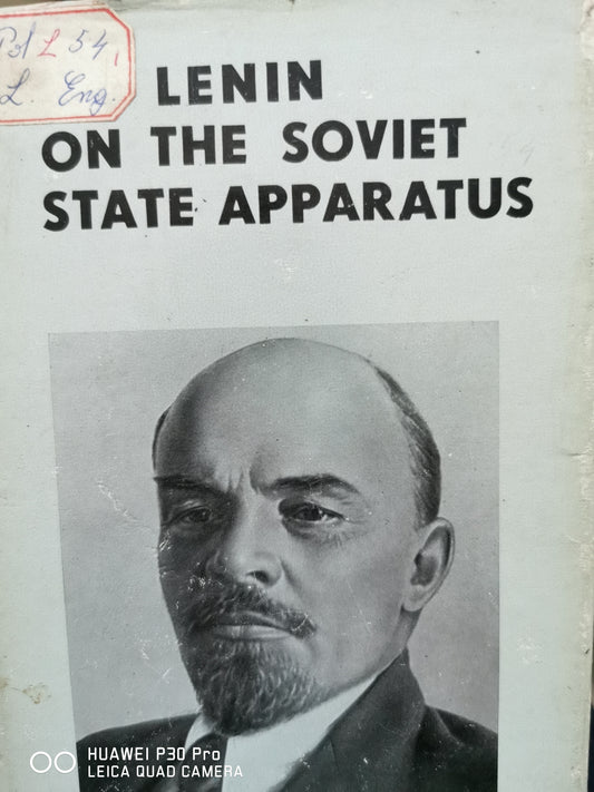 Lenin
On the Soviet State Apparatus