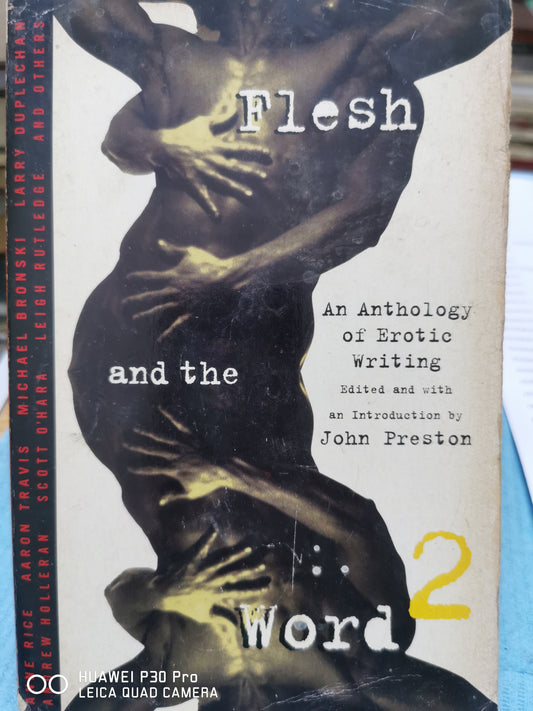 John D. Preston
Flesh and the Word: An Anthology of Erotic Writing