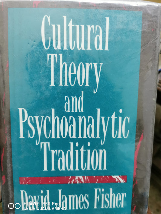 Cultural Theory and Psychoanalytic Tradition
Book by David Fisher