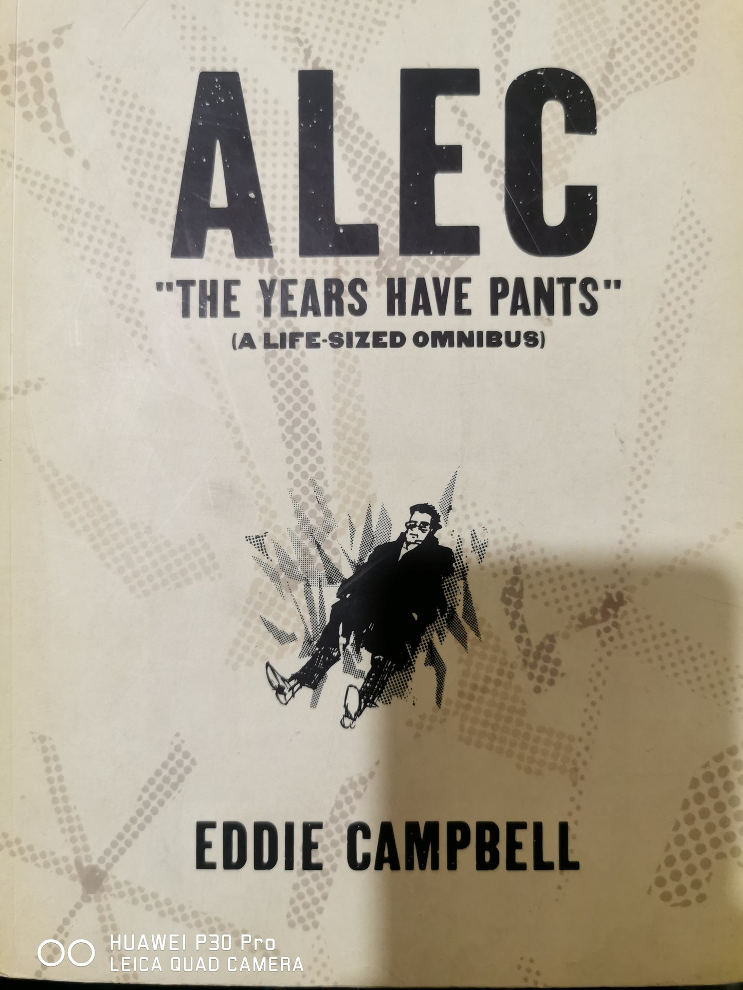 Eddie Campbell
ALEC: The Years Have Pants (A Life-Size Omnibus) comics book