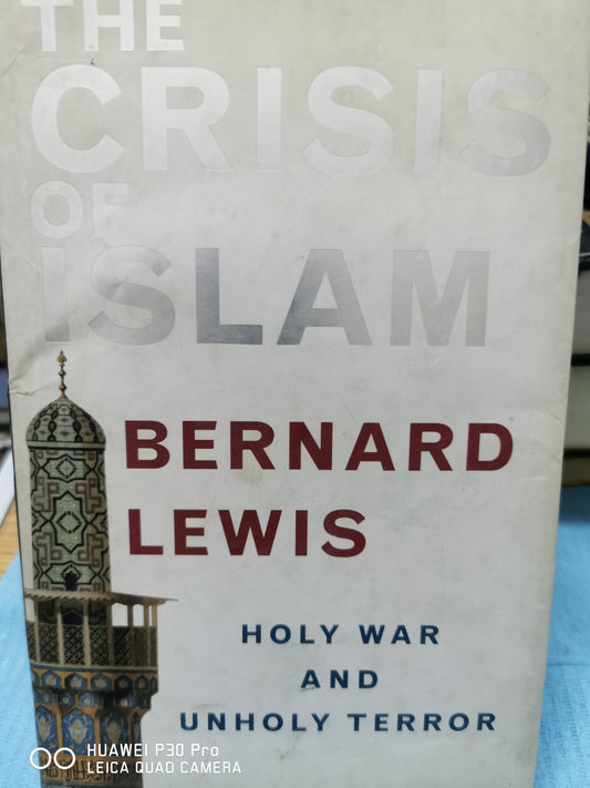 The Crisis of Islam
Book by Bernard Lewis