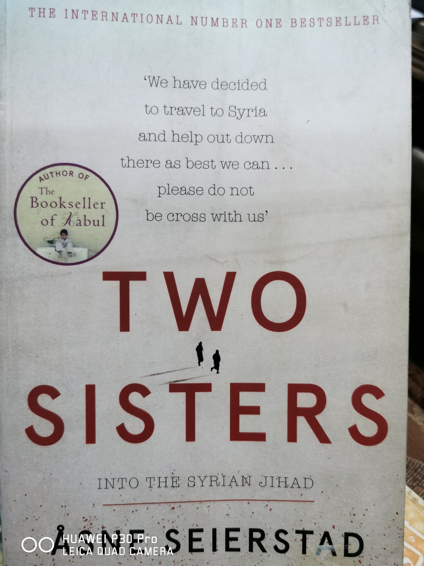 Two Sisters: A Father, His Daughters, and Their Journey Into the Syrian Jihad
Book by Åsne Seierstad