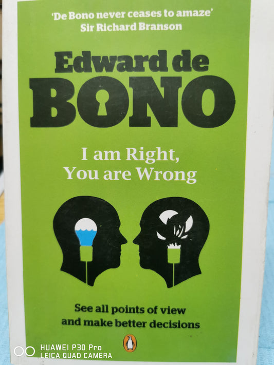 I Am Right, You Are Wrong
Book by Edward de Bono